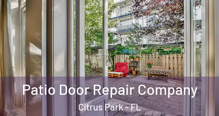 Patio Door Repair Company Citrus Park - FL